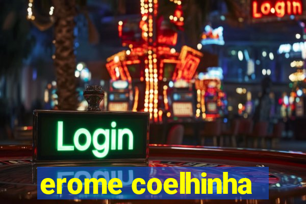 erome coelhinha